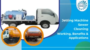 Read more about the article Jetting Machine Sewer Cleaning: Working, Benefits & Applications